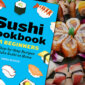 Sushi Cookbook for Beginners Review